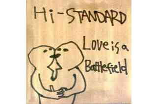 hi-standard�wlove-is-a-battlefield�x.jpg